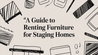 A Guide To Renting Furniture For Staging Homes